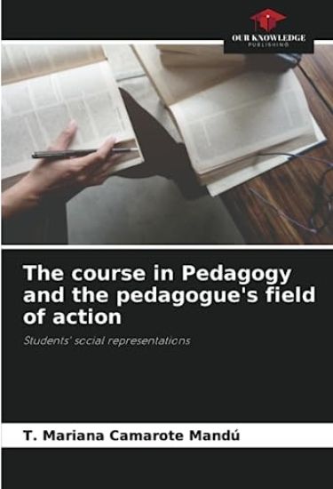 The course in Pedagogy and the pedagogue's field of action