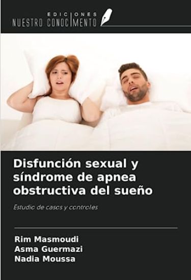 Disfunción sexual y síndrome de apnea obstructiva del sueño