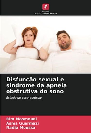 Disfunção sexual e síndrome da apneia obstrutiva do sono