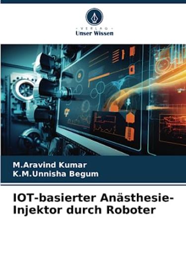 IOT-basierter Anästhesie-Injektor durch Roboter