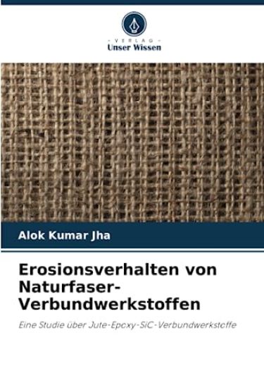 Erosionsverhalten von Naturfaser-Verbundwerkstoffen