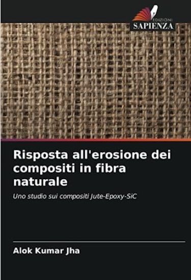 Risposta all'erosione dei compositi in fibra naturale