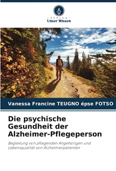 Die psychische Gesundheit der Alzheimer-Pflegeperson