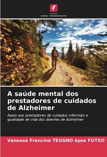 A saúde mental dos prestadores de cuidados de Alzheimer