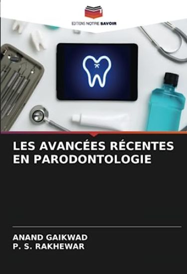 Les Avancées Récentes En Parodontologie