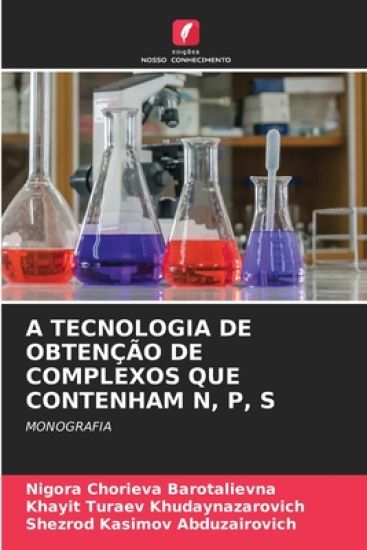 A Tecnologia de Obtenção de Complexos Que Contenham N, P, S