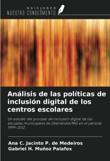 Análisis de las políticas de inclusión digital de los centros escolares