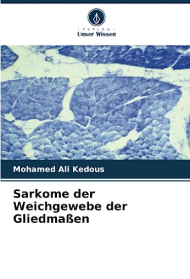 Sarkome der Weichgewebe der Gliedma?en