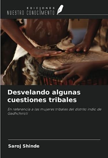 Desvelando algunas cuestiones tribales