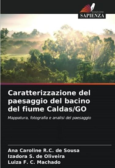Caratterizzazione del paesaggio del bacino del fiume Caldas/GO