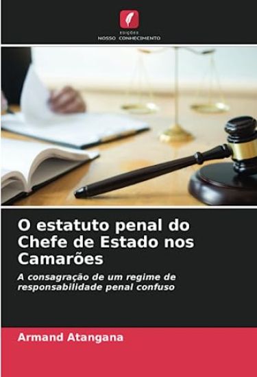 O estatuto penal do Chefe de Estado nos Camarões