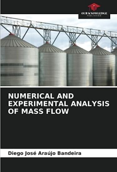 Numerical and Experimental Analysis of Mass Flow