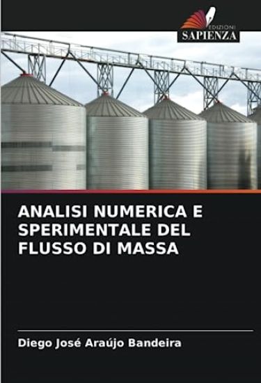 Analisi Numerica E Sperimentale del Flusso Di Massa
