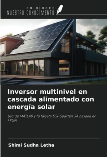 Inversor multinivel en cascada alimentado con energía solar