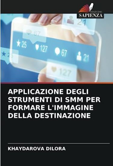 Applicazione Degli Strumenti Di Smm Per Formare l'Immagine Della Destinazione