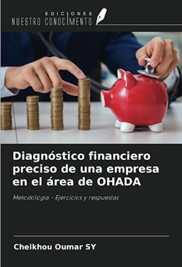 Diagnóstico financiero preciso de una empresa en el área de OHADA