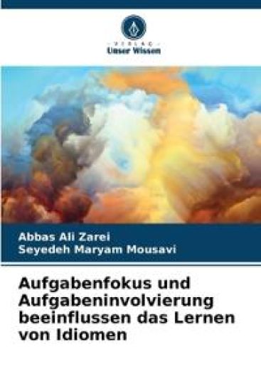 Aufgabenfokus und Aufgabeninvolvierung beeinflussen das Lernen von Idiomen