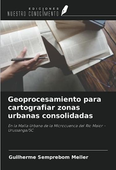 Geoprocesamiento para cartografiar zonas urbanas consolidadas