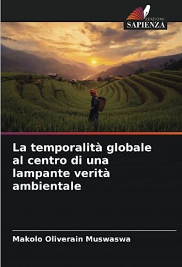 La temporalità globale al centro di una lampante verità ambientale