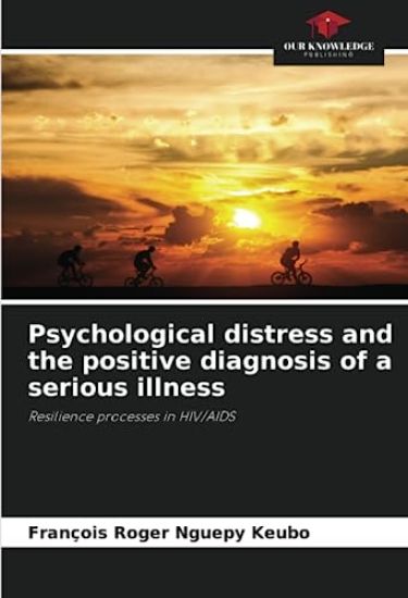 Psychological distress and the positive diagnosis of a serious illness