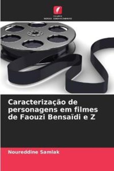 Caracterização de personagens em filmes de Faouzi Bensaïdi e Z