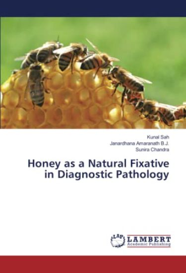 Honey as a Natural Fixative in Diagnostic Pathology