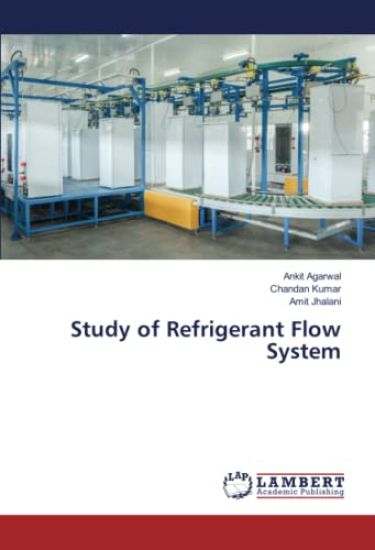Study of Refrigerant Flow System