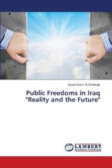Public Freedoms in Iraq "Reality and the Future"