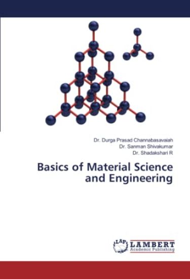 Basics of Material Science and Engineering