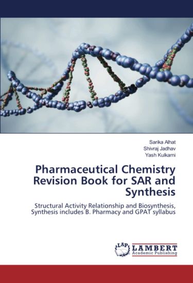 Pharmaceutical Chemistry Revision Book for SAR and Synthesis