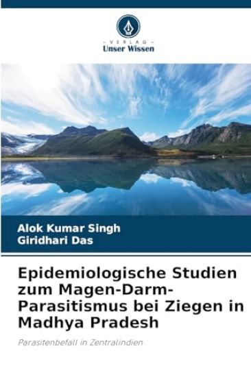 Epidemiologische Studien zum Magen-Darm-Parasitismus bei Ziegen in Madhya Pradesh