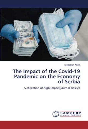 The Impact of the Covid-19 Pandemic on the Economy of Serbia
