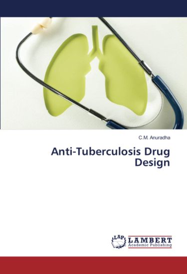 Anti-Tuberculosis Drug Design
