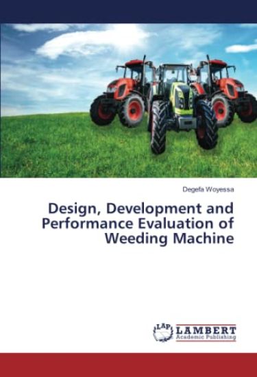 Design, Development and Performance Evaluation of Weeding Machine