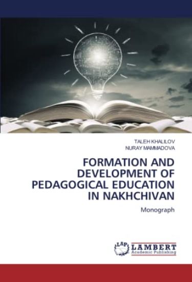 Formation and Development of Pedagogical Education in Nakhchivan