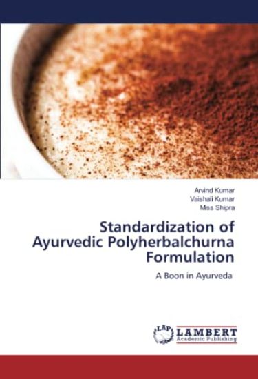 Standardization of Ayurvedic Polyherbalchurna Formulation