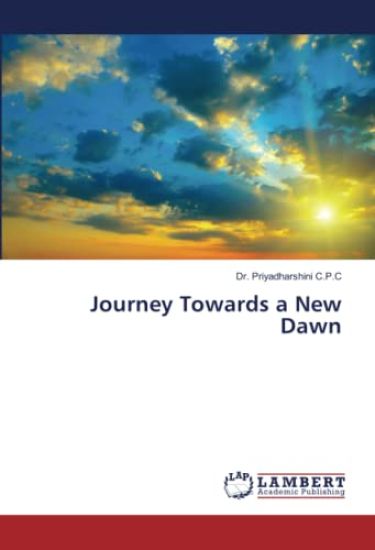 Journey Towards a New Dawn