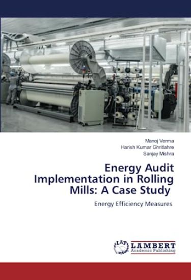 Energy Audit Implementation in Rolling Mills