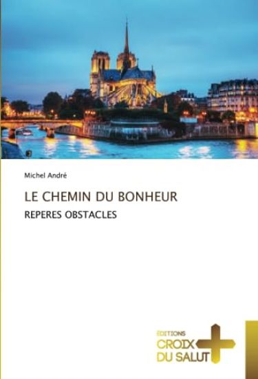 Le Chemin Du Bonheur