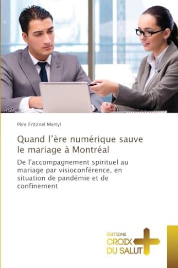 Quand l'ère numérique sauve le mariage à Montréal
