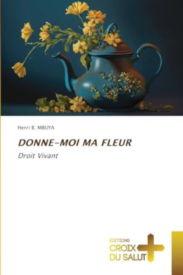 Donne-Moi Ma Fleur
