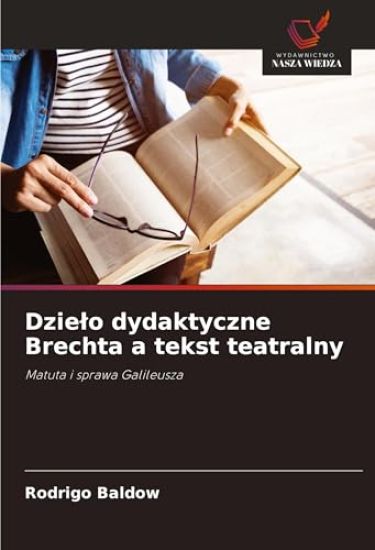 Dzie¿o dydaktyczne Brechta a tekst teatralny
