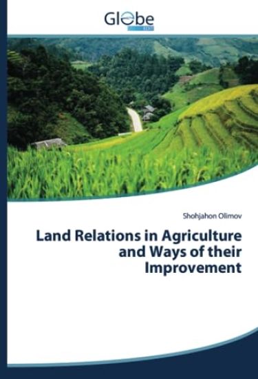 Land Relations in Agriculture and Ways of their Improvement