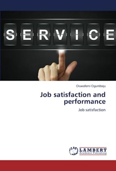 Job satisfaction and performance
