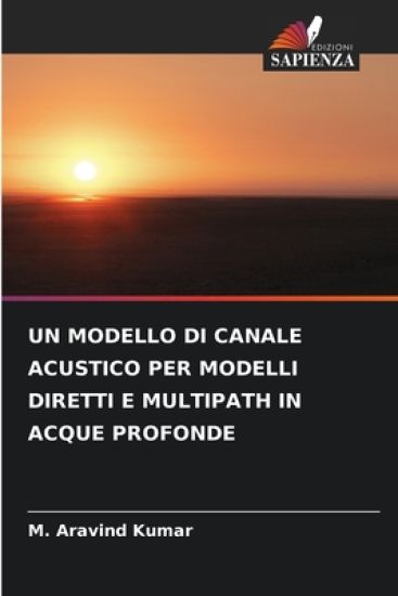 Un Modello Di Canale Acustico Per Modelli Diretti E Multipath in Acque Profonde