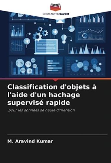 Classification d'objets à l'aide d'un hachage supervisé rapide