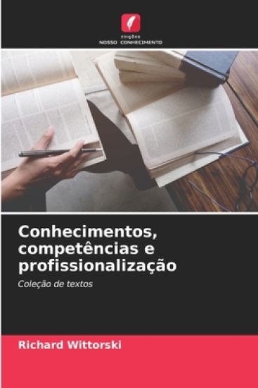 Conhecimentos, competências e profissionalização