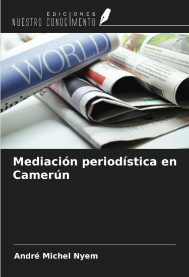 Mediación periodística en Camerún