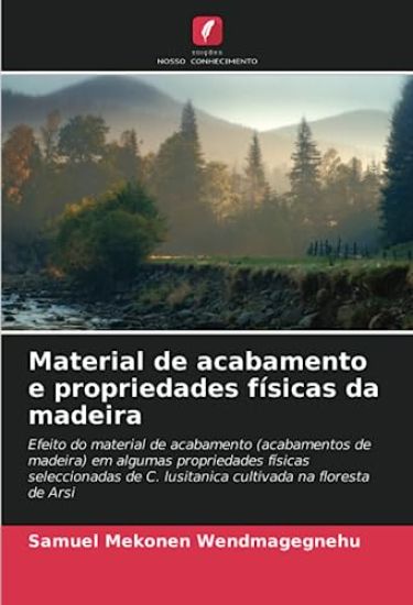 Material de acabamento e propriedades físicas da madeira