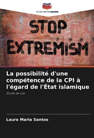 La possibilité d'une compétence de la CPI à l'égard de l'État islamique
